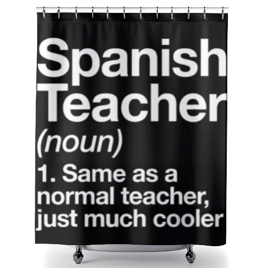 Spanish Teacher Definition Funny Back To School Fi Shower Curtains