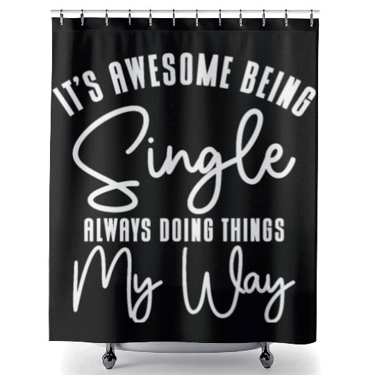 Awesome Single Independent Solo Single Quotes Shower Curtains