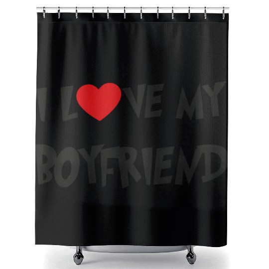 I LOVE MY BOYFRIEND Shower Curtains