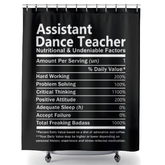 Assistant Dance Teacher Shower Curtains - Nutritional And