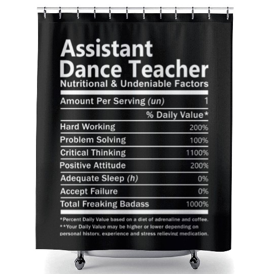 Assistant Dance Teacher Shower Curtains - Nutritional And