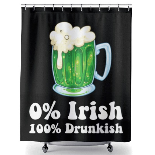 0 Irish Funny St Patricks Day Day Drinking Bar Shower Curtains