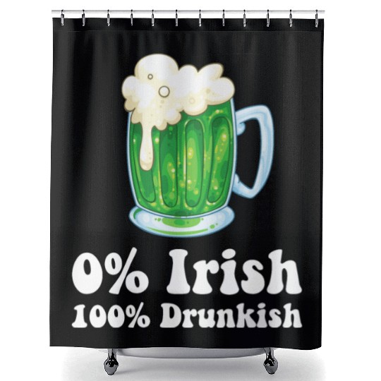 0 Irish Funny St Patricks Day Day Drinking Bar Shower Curtains