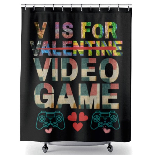 V is for not valentine video game Apparel Shower Curtains