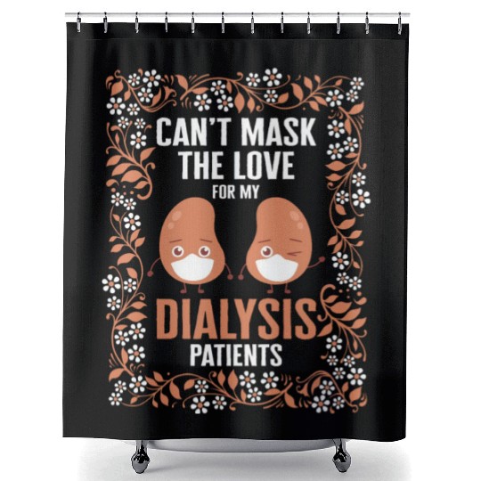 Dialysis Nurse Shower Curtains, Can't Mask The Love For My