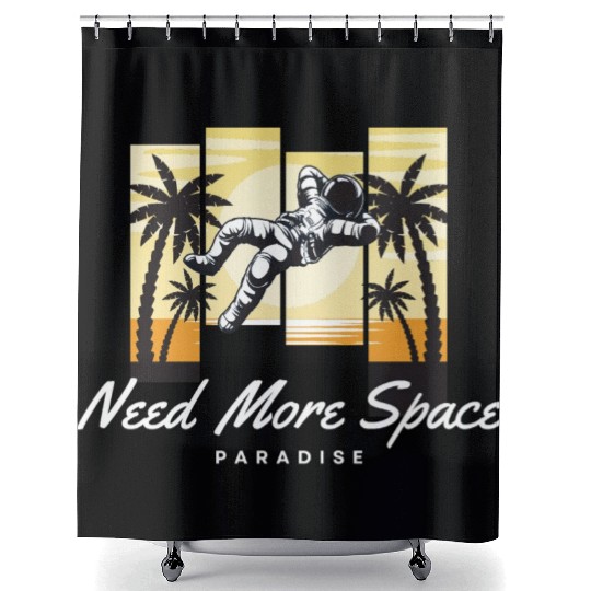 Astronaut Need More Space Paradise Shower Curtains