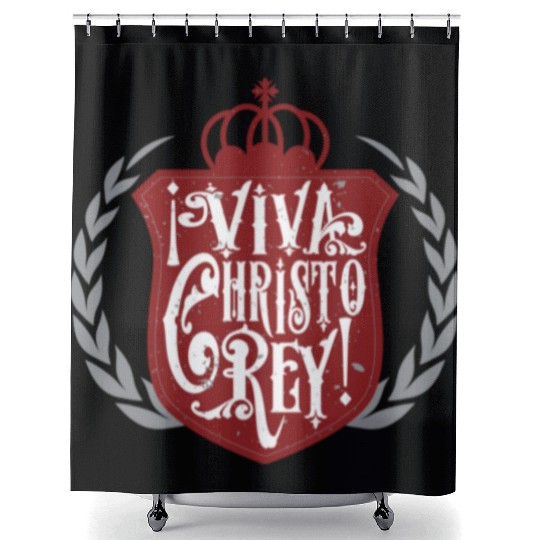 Viva Cristo Rey Cristeros Spanish Catholic Mexican Shower Curtains