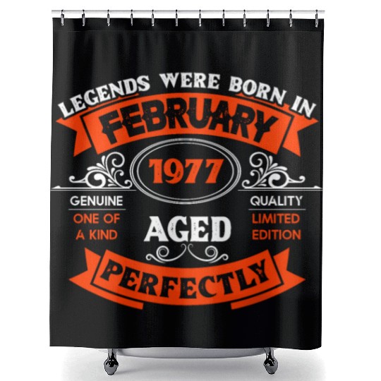 Legends Were Born In February 1977 Birthday Shower Curtains