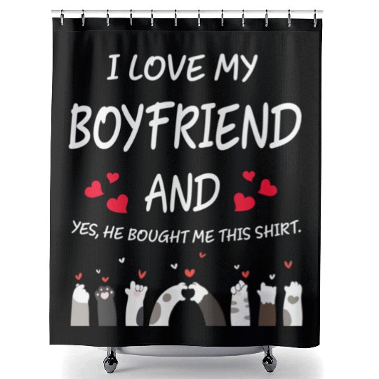I Love My Boyfriend He Bought Me This Shower Curtains 939