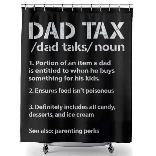 Vintage Dad Tax Definition Men Funny Father's Day Shower Curtains