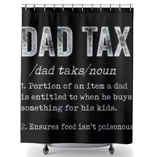 Vintage Dad Tax Definition Men Funny Father's Day Shower Curtains