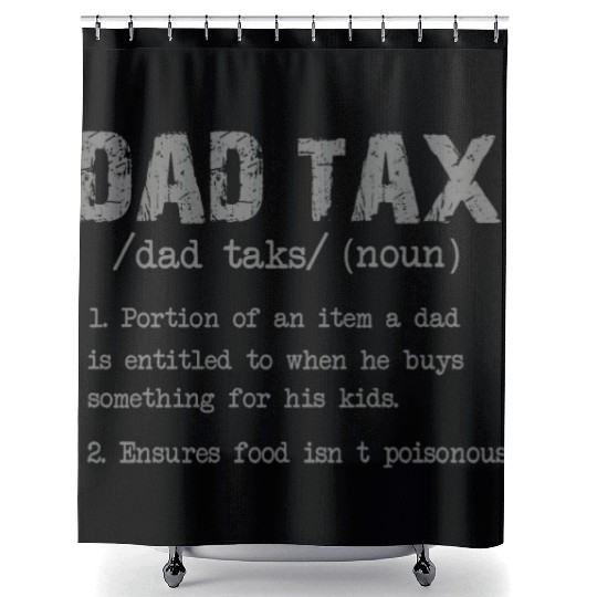 Vintage Dad Tax Definition Men Funny Father's Day Shower Curtains