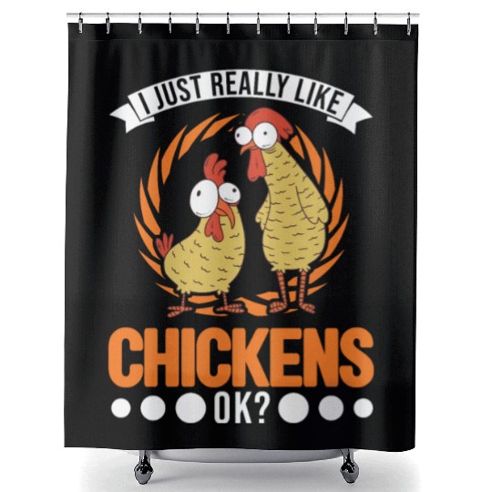 I Just Really Like Chickens Farmer Shower Curtains