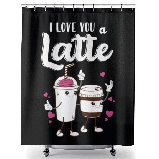 I Love You A Latte Shower Curtains