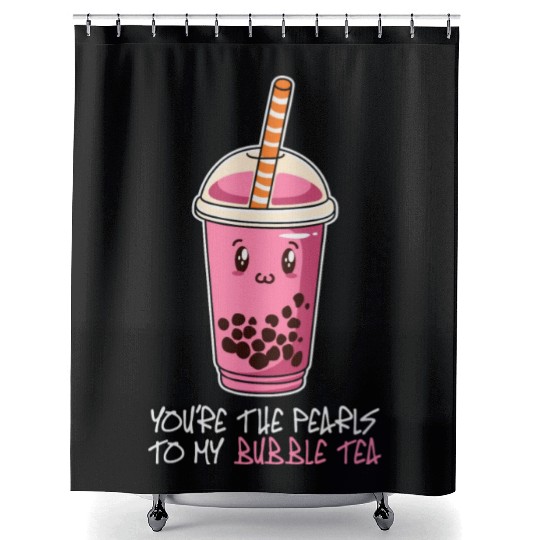 You're The Pearls To My bubble tea, drink boba tea Shower Curtains