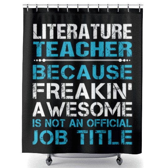 Literature Teacher Shower Curtains - Freaking Awesome Gift