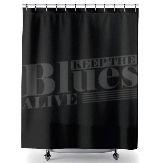 Keep the Blues alive Music Trumpet Shower Curtains