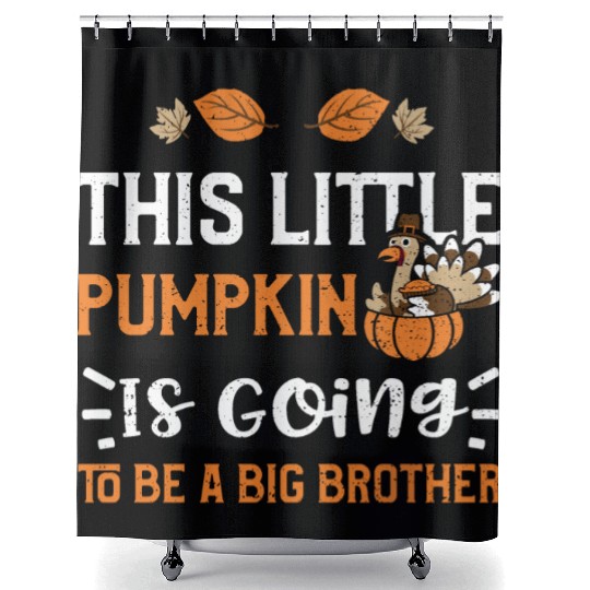 This Little Pumpkin Is Going To... Shower Curtains