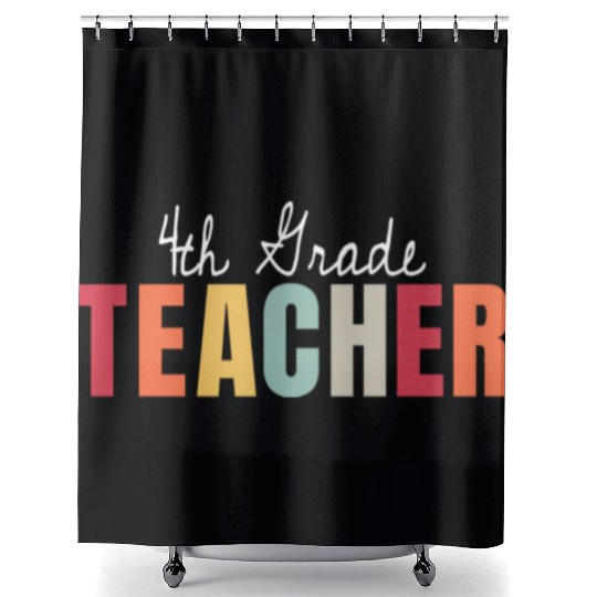 4th Grade Teacher Back To School First Day Shower Curtains