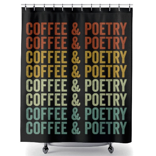 Coffee & Poetry Poetry Writer Poet Coffee Lover Shower Curtains