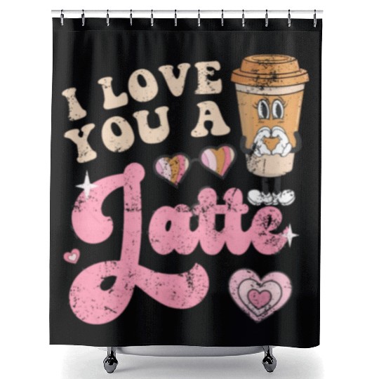 Groovy I Love You A Latte Coffee Lovers Valentine Shower Curtains