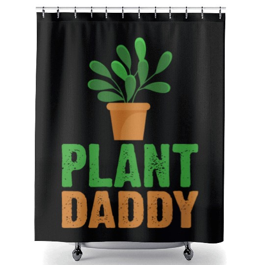Plant Daddy Succulents Dad Funny for Landscapers Shower Curtains