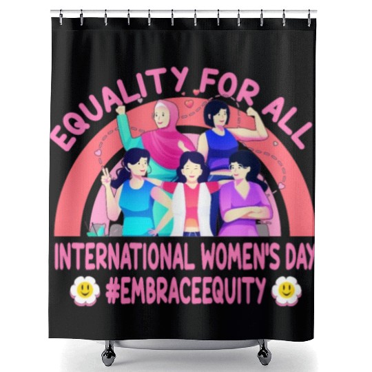 Happy International Women's Day: Embrace Equity Shower Curtains
