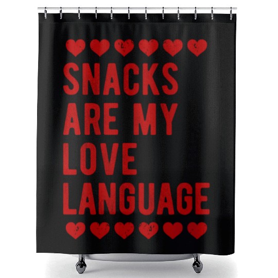 Snacks are My Love Language Love Gift Shower Curtains