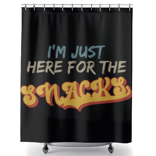 I m Just Here For The Snacks For Snack Lover Shower Curtains
