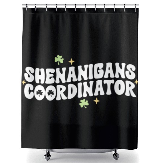 Shenanigans Coordinator Kindergarten Teacher St Shower Curtains