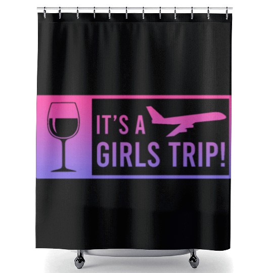 It's a Girls Trip Girls Vacation Spring Break Shower Curtains