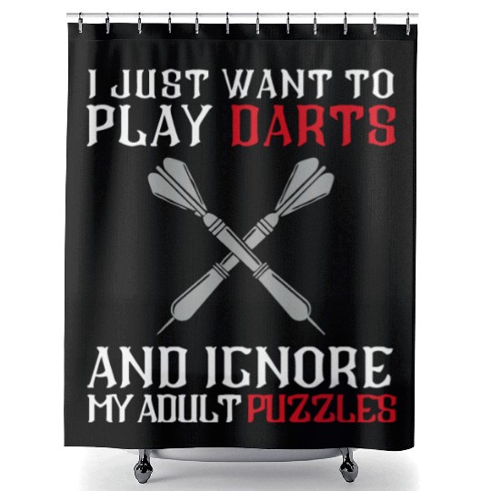 I Just Want To Play Darts And Ignore My Adults Puz Shower Curtains