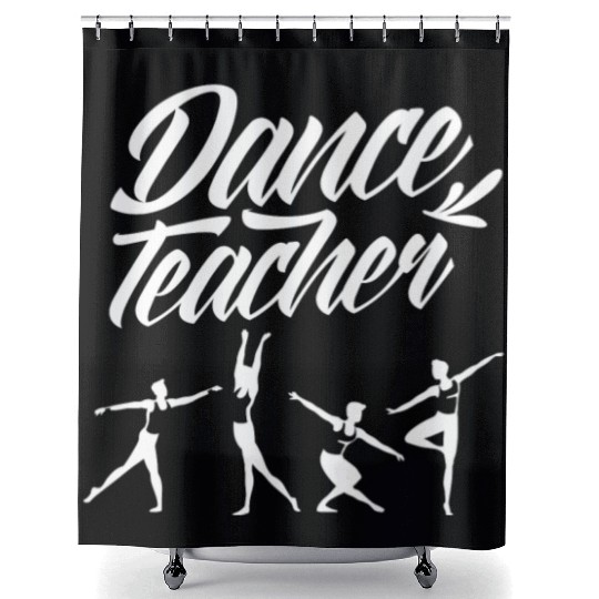 Ballet Dance Teacher Class Teach Dancing Dancer Shower Curtains