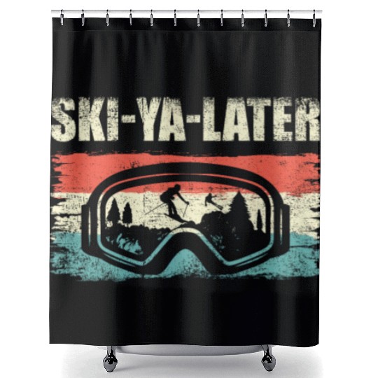 Ski-Ya Later Ski Goggles Skiing Lover Ice Ski Shower Curtains