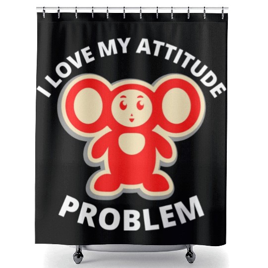 i love my attitude problem Shower Curtains
