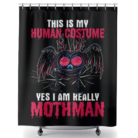 Mothman This Is My Human Costume Yes I Am Really M Shower Curtains