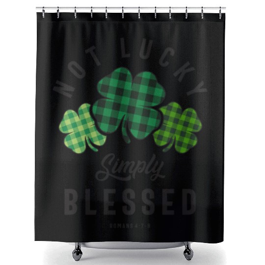 Not Lucky Simply Blessed St Patricks Day Shower Curtains