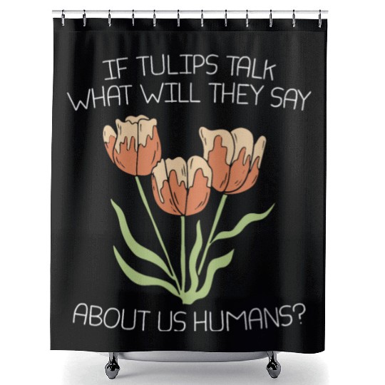 Tulip Gardening Funny Shower Curtains