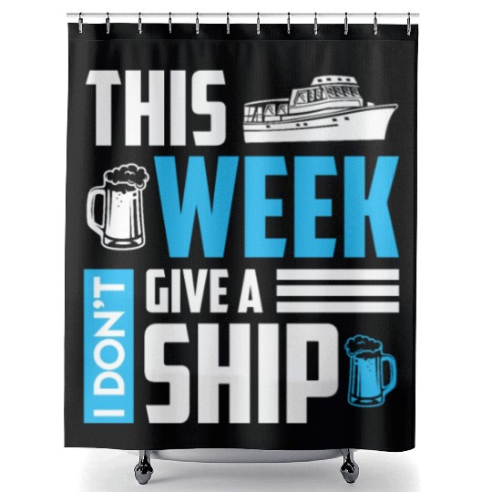 I don't give a ship cruise vacation spring break Shower Curtains