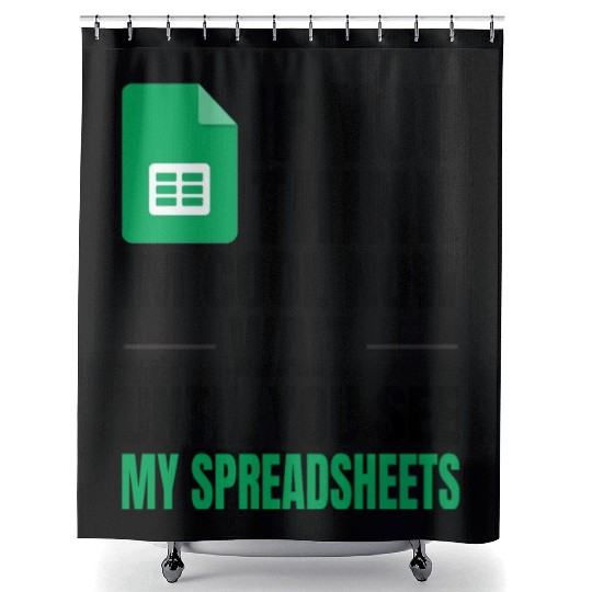 Im Cool Wait See My Spreadsheet Excel Shower Curtains