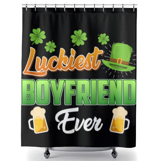 Luckiest Boyfriend Ever St. Patrick's Day Shower Curtains