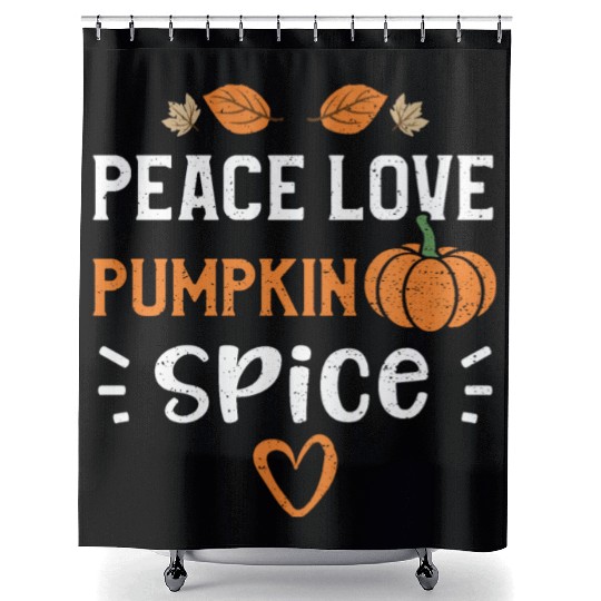 Peace Love Pumpkin Spice - Pumpkin Shower Curtains
