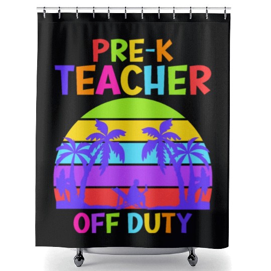 Preschool Kindergarten Teacher off duty teacher Shower Curtains