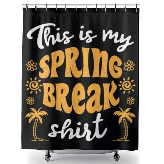 This is my spring break Shower Curtains party spring break