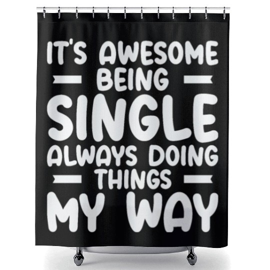 Awesome Single Independent Solo Single Quotes Shower Curtains