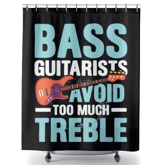 Bass Guitarists Avoid Too Much Treble Shower Curtains