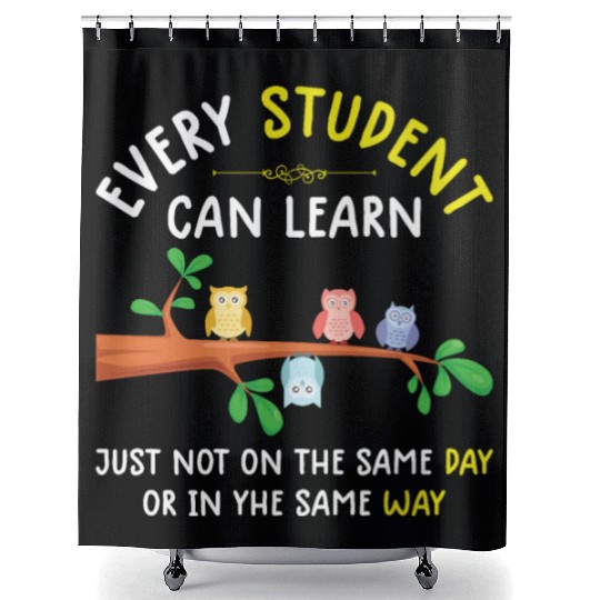 Every Student Can Learn Owl Quote Saying Teacher Shower Curtains
