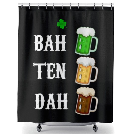BAH TEN DAH Funny St Patrick's Day Beer Bartender Shower Curtains