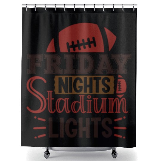 Funny Football Fan - Friday Night Stadium Lights Shower Curtains