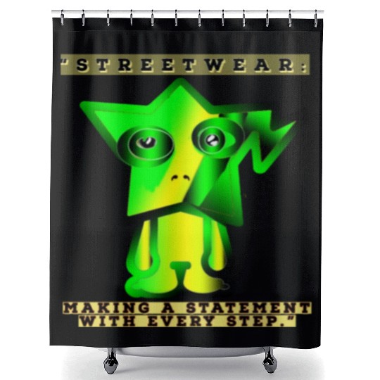 Streetwear Making A Statement with every step Shower Curtains